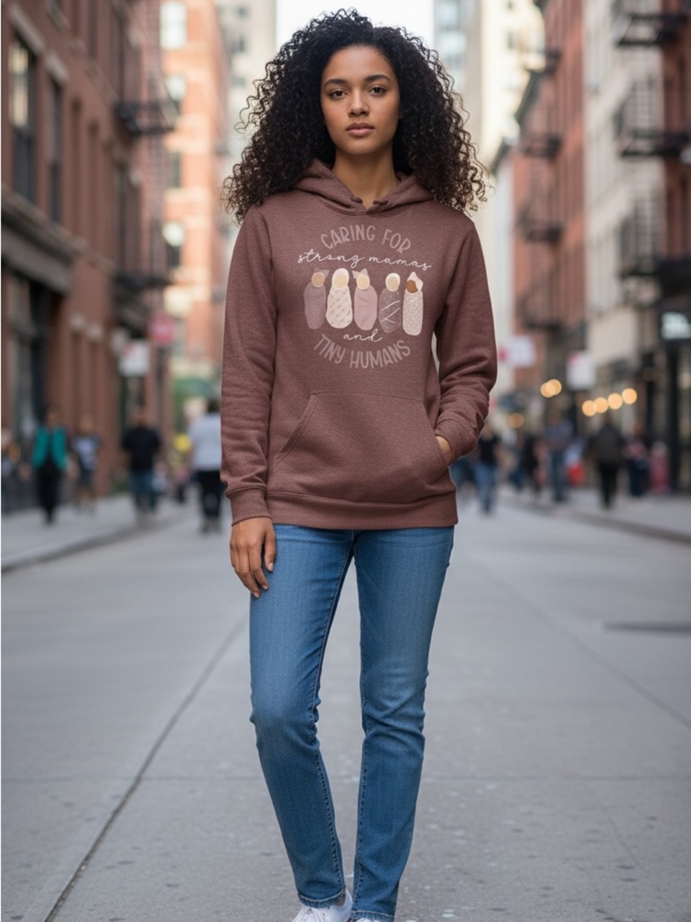 Caring For Strong Mamas and Tiny Humans Hoodie Labor NICU & Mother Baby Nurse